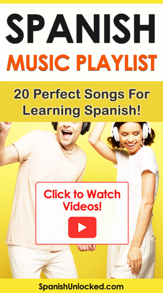 Spanish songs playlist videos for learning Spanish 
