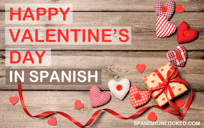 Feliz Dia De San Valentin - Happy Valentines Day Spanish Text